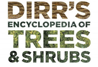 Dirr's Encyclopedia of Trees and Shrubs Dirr's Encyclopedia of Trees and Shrubs